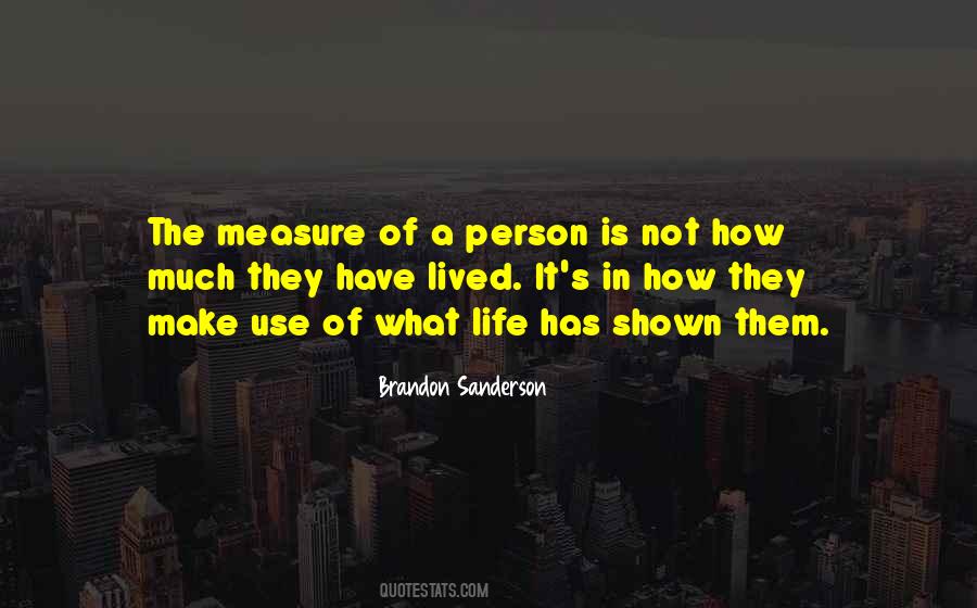 The Measure Of Quotes #1110606