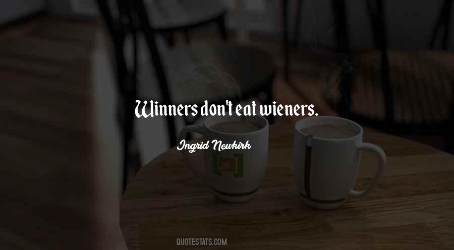 There Is Only One Winner Quotes #212889