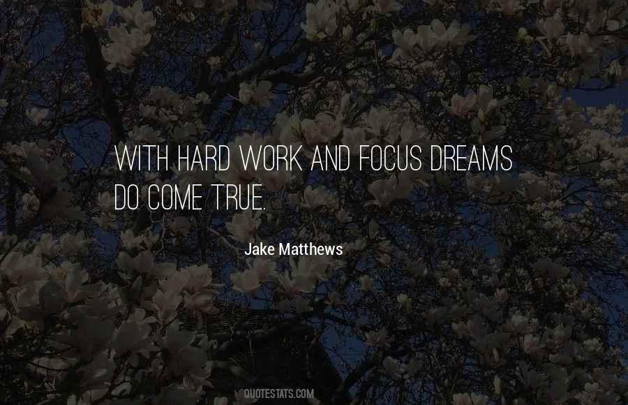 Focus And Work Hard Quotes #1101402