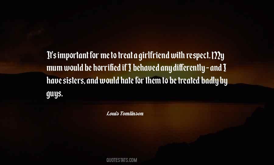 You Treat Me Differently Quotes #1230146
