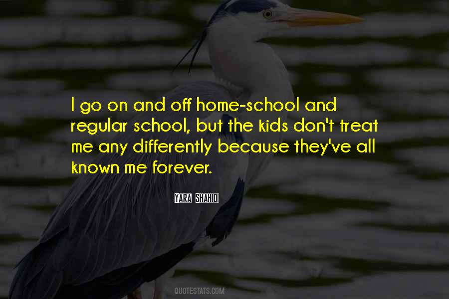 You Treat Me Differently Quotes #1588323