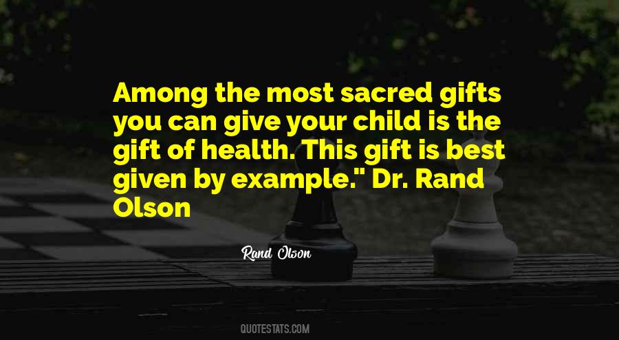 Gift From A Child Quotes #1133723