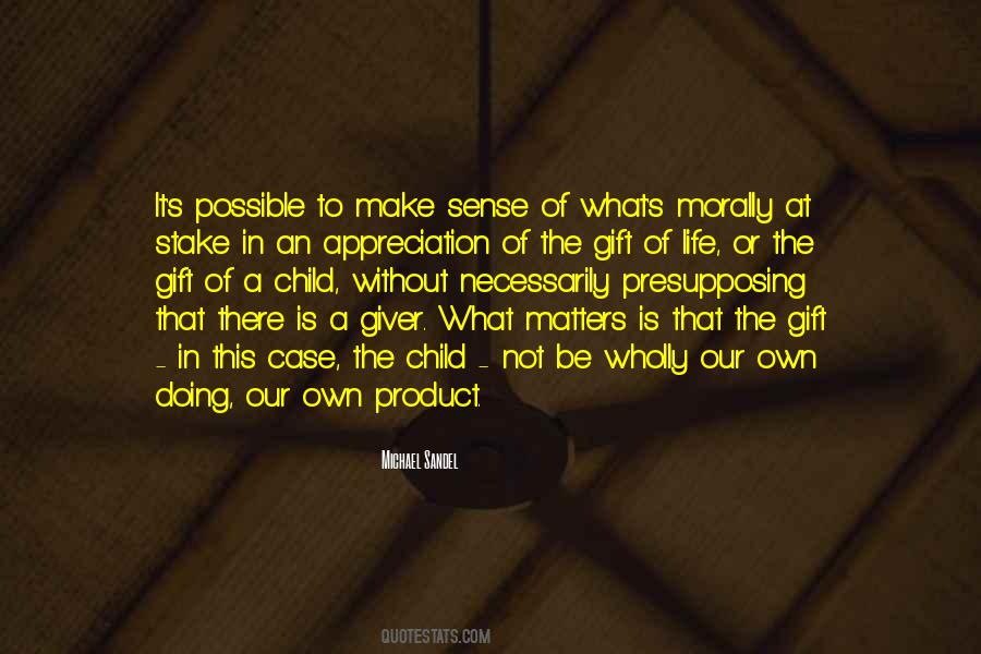 Gift From A Child Quotes #1316007