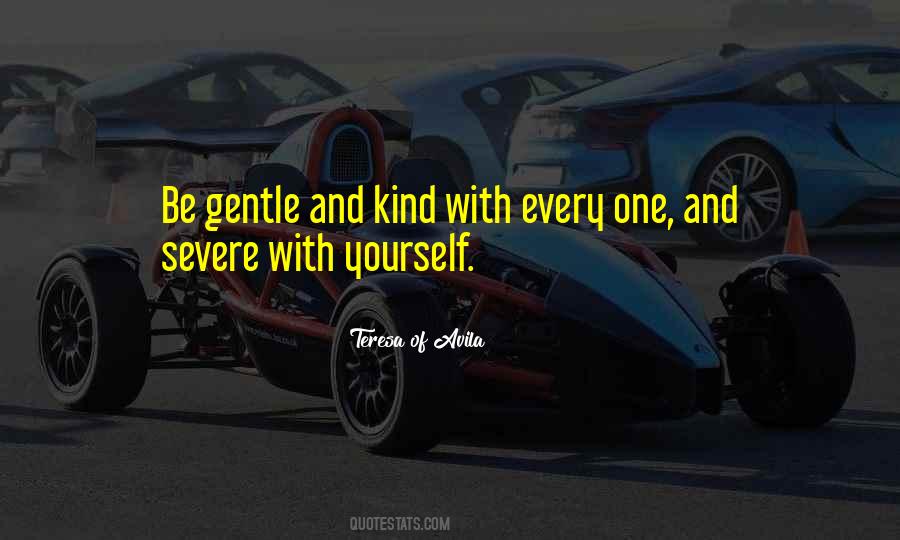 Be Kind And Gentle Quotes #1406507