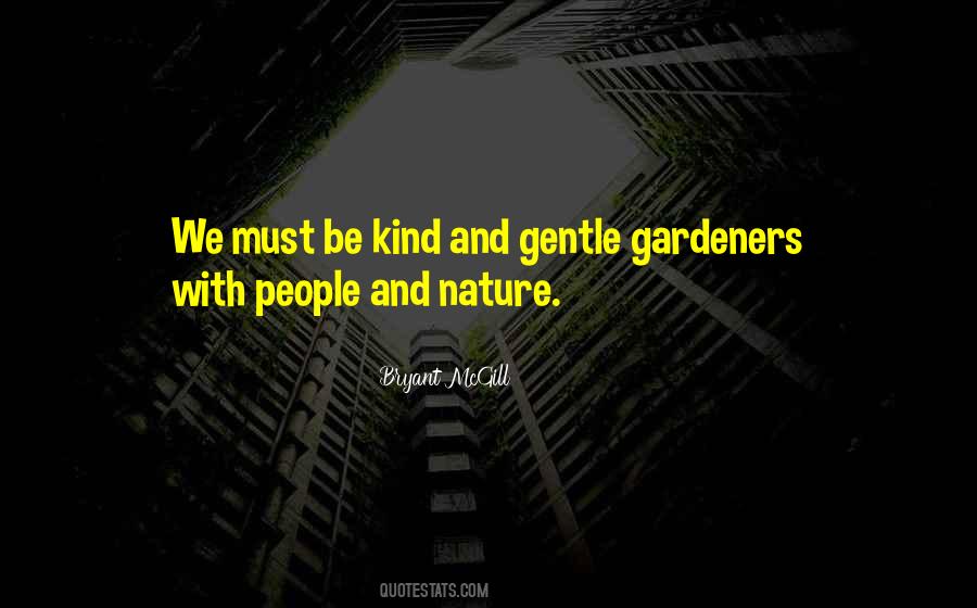 Be Kind And Gentle Quotes #1622297