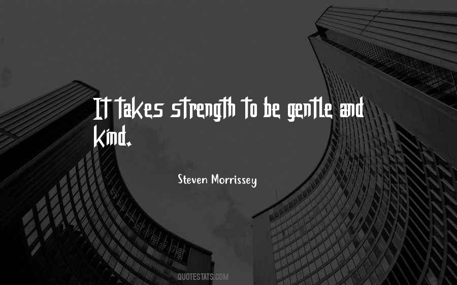 Be Kind And Gentle Quotes #70076