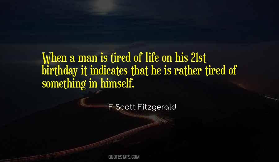 When A Man Is Tired Quotes #1489015