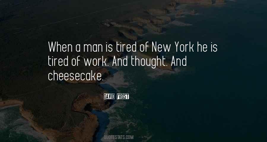 When A Man Is Tired Quotes #152108