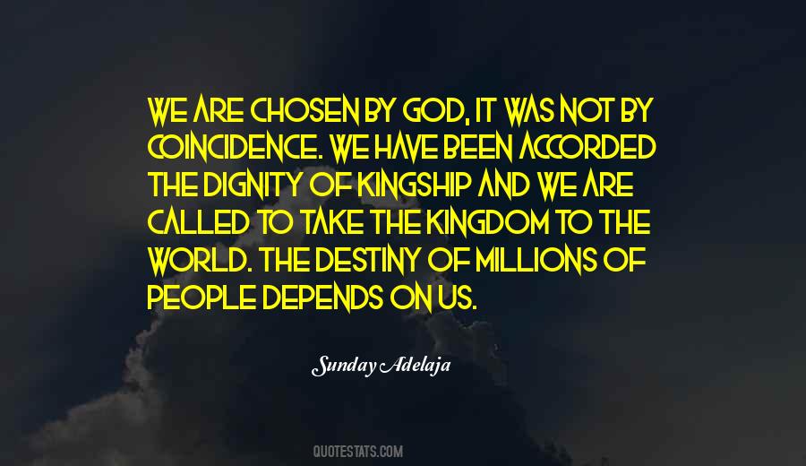 Quotes About Not Coincidence #10783