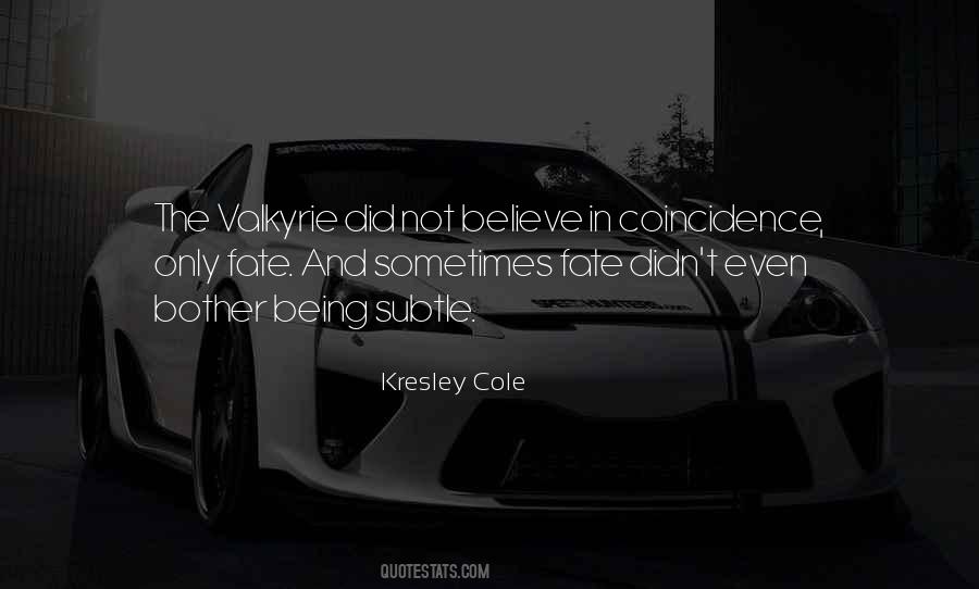Quotes About Not Coincidence #1236002