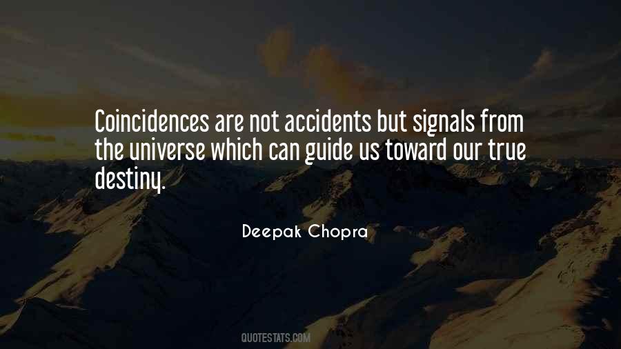 Quotes About Not Coincidence #1369854