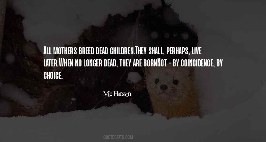 Quotes About Not Coincidence #1633286