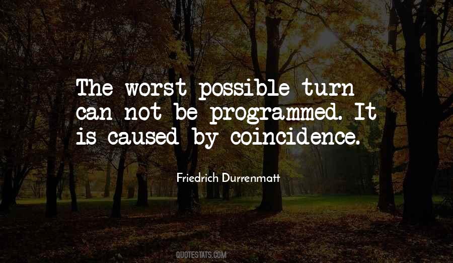 Quotes About Not Coincidence #262222