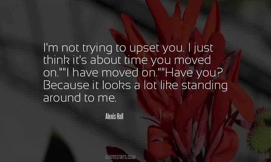 You Moved Quotes #340578