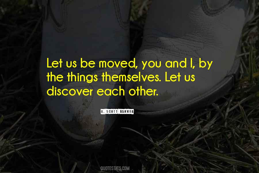 You Moved Quotes #943101