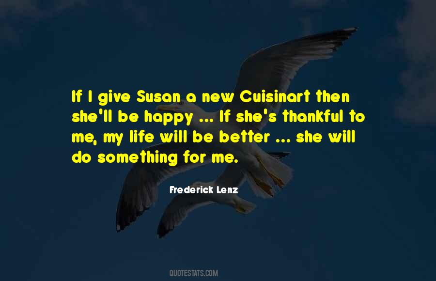 She Will Be Happy Quotes #1188178