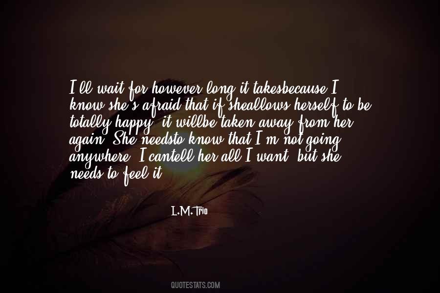 She Will Be Happy Quotes #1543723