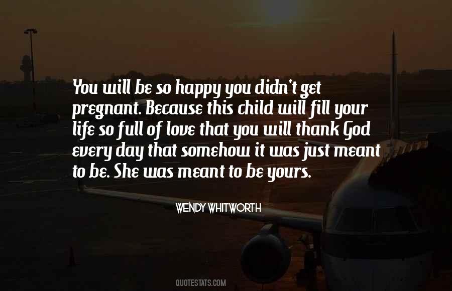 She Will Be Happy Quotes #963345