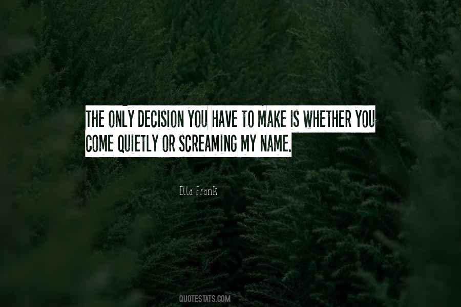 You Make My Quotes #105587