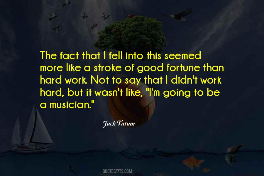 More Hard Work Quotes #1516990