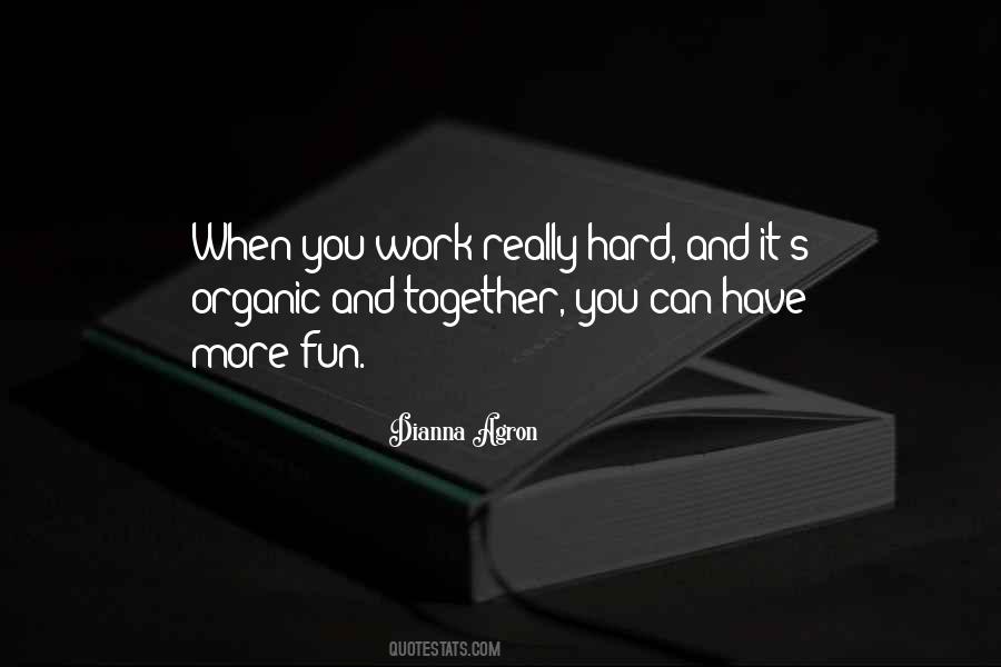 More Hard Work Quotes #172337