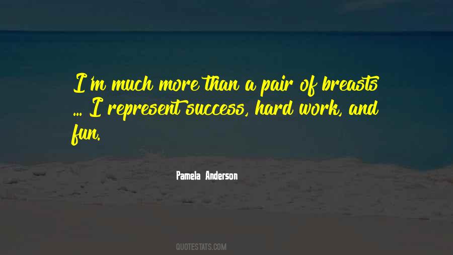 More Hard Work Quotes #915228