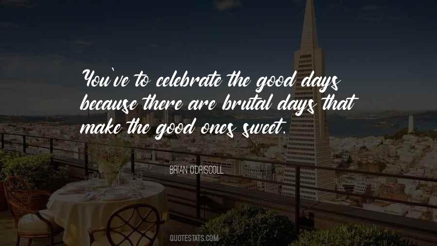 Sweet Days Quotes #1426988
