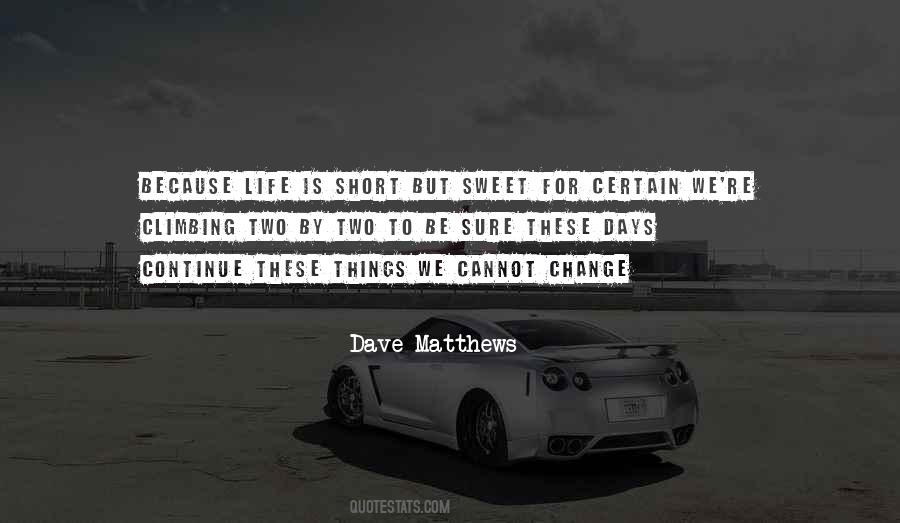 Sweet Days Quotes #1767884
