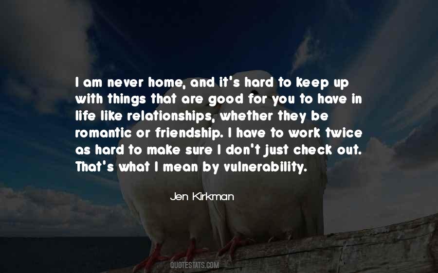 Relationships Are Work Quotes #1405321
