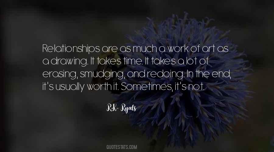 Relationships Are Work Quotes #1854703
