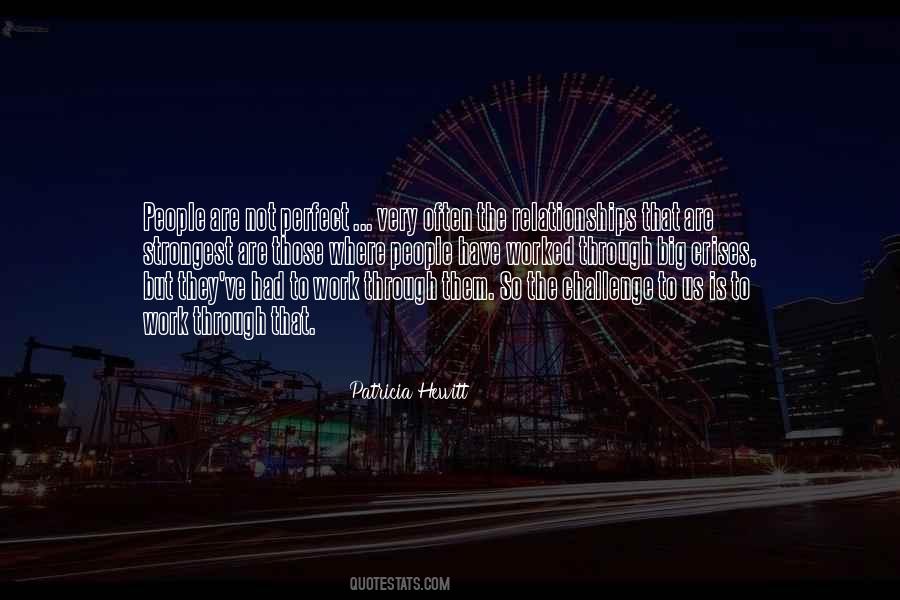Relationships Are Work Quotes #412847