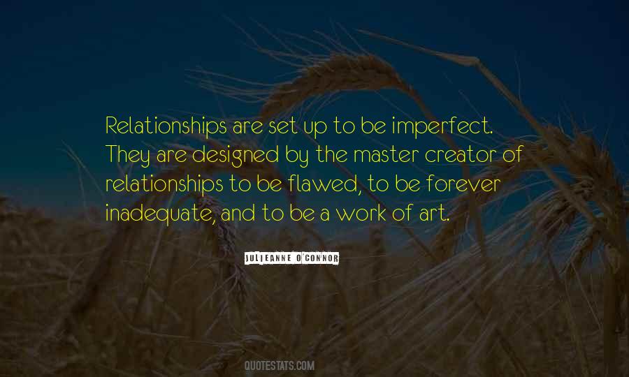 Relationships Are Work Quotes #755800