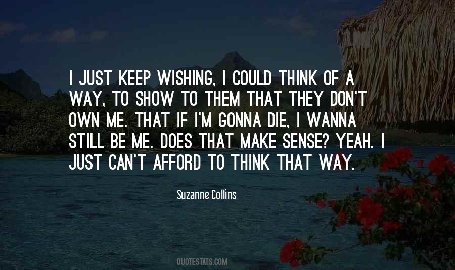 Keep Wishing Quotes #1766923