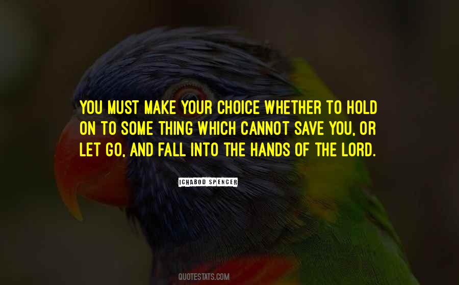 Hold On And Let Go Quotes #1518285