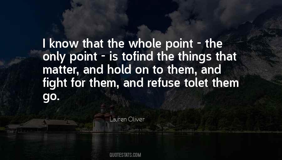 Hold On And Let Go Quotes #1640506