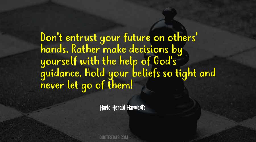 Hold On And Let Go Quotes #755965