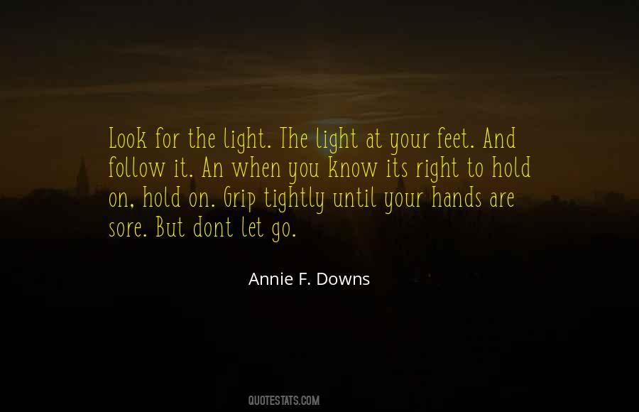 Hold On And Let Go Quotes #986029
