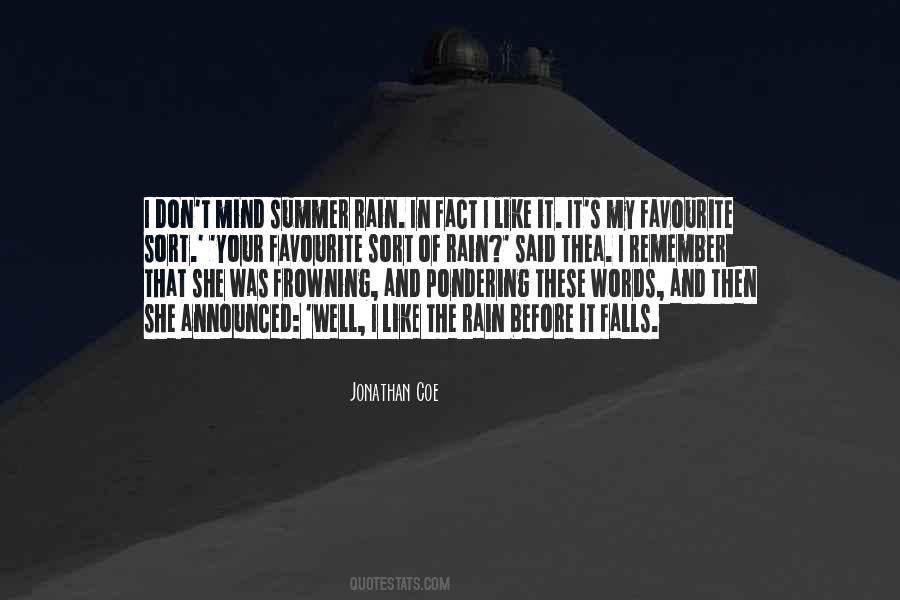 I Like The Rain Quotes #656546