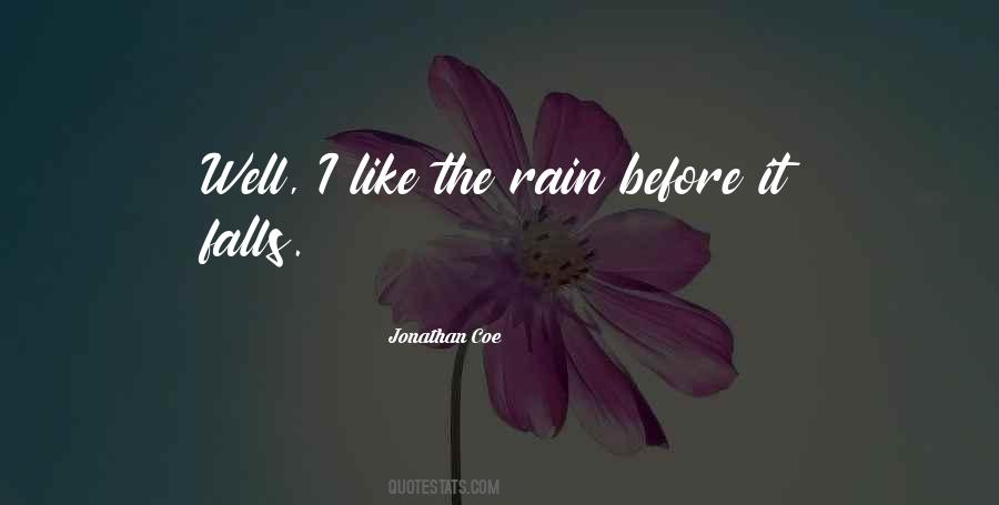 I Like The Rain Quotes #9070