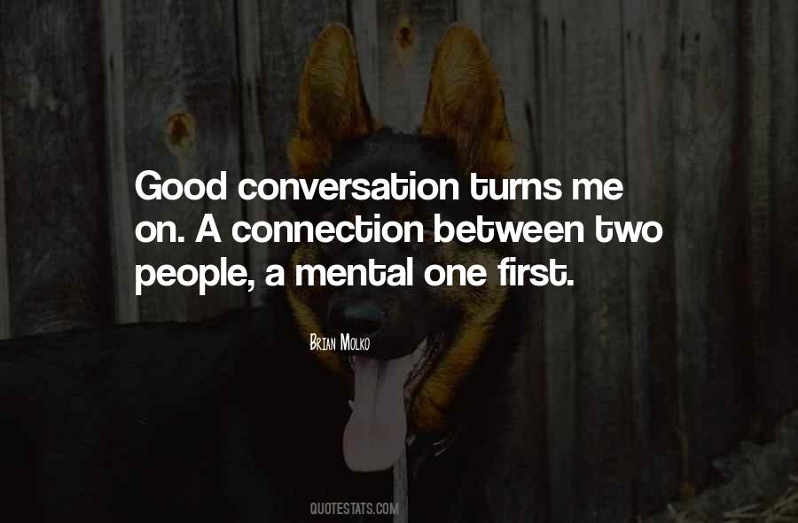 A Good Conversation Quotes #1378434