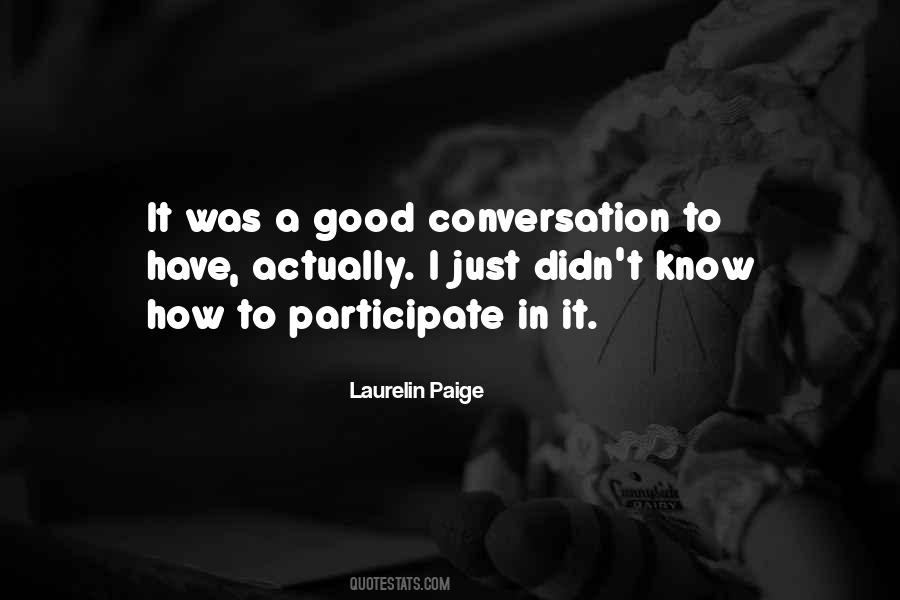 A Good Conversation Quotes #364066