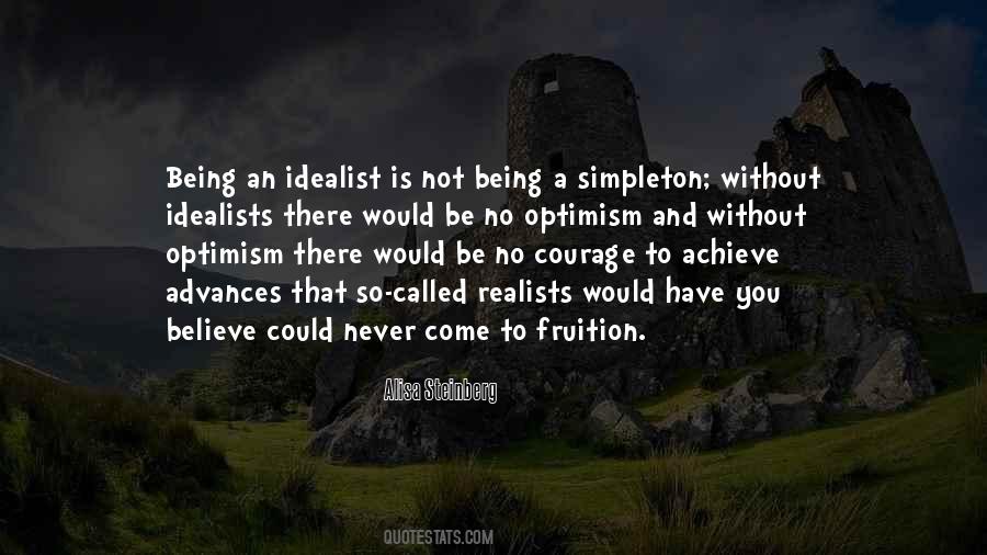 Quotes About An Idealist #475438