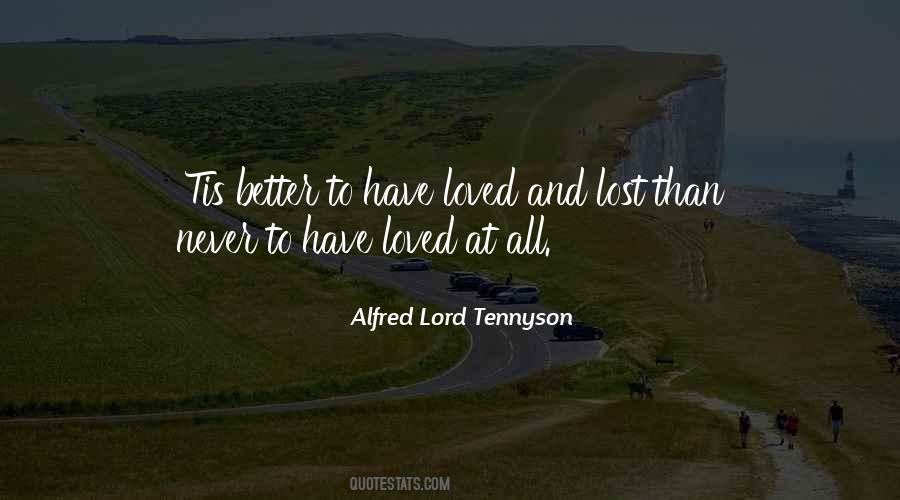 Its Better To Love And Lost Quotes #1778578