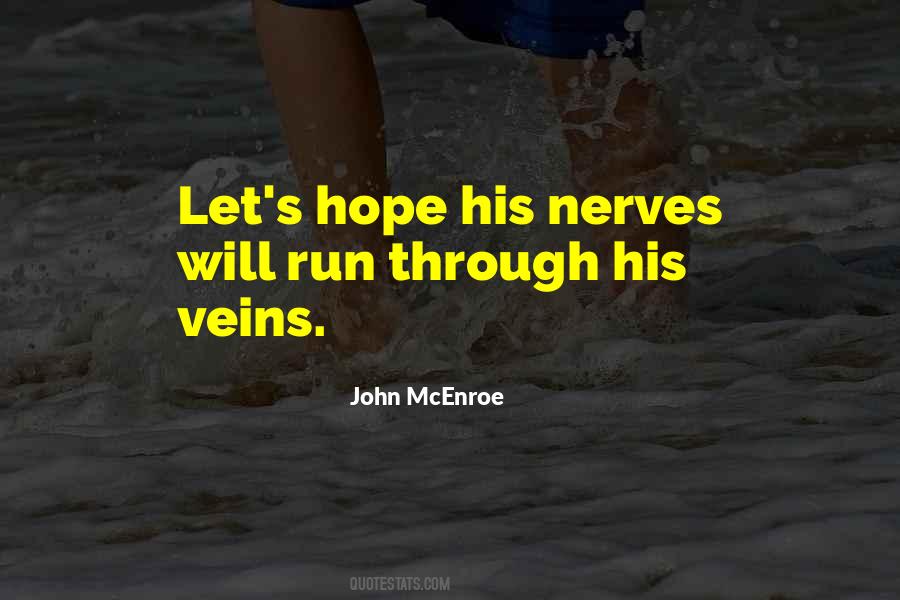Running Through My Veins Quotes #764844