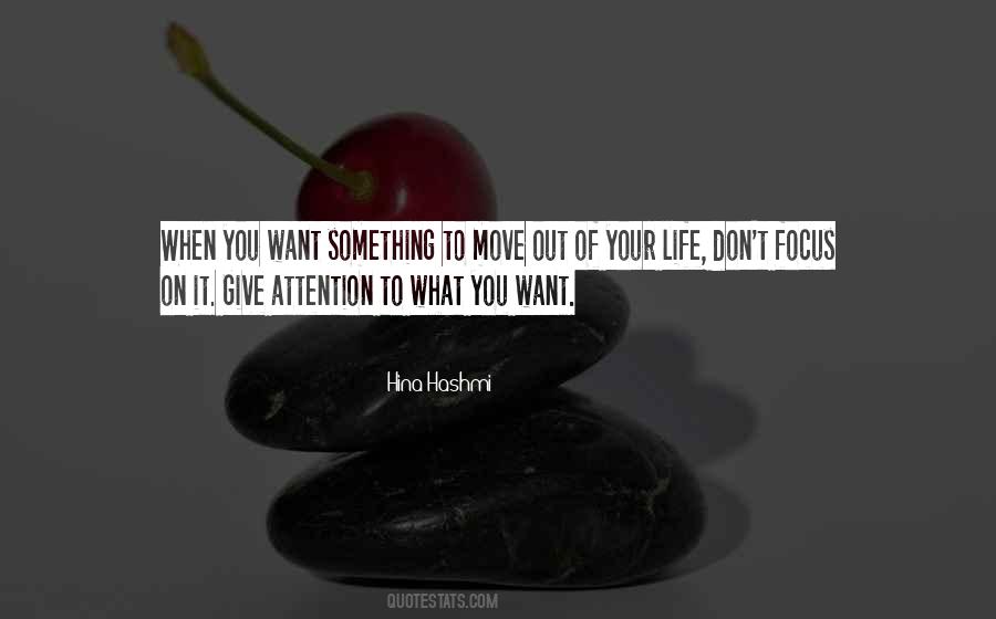 Want Attention Quotes #1231189