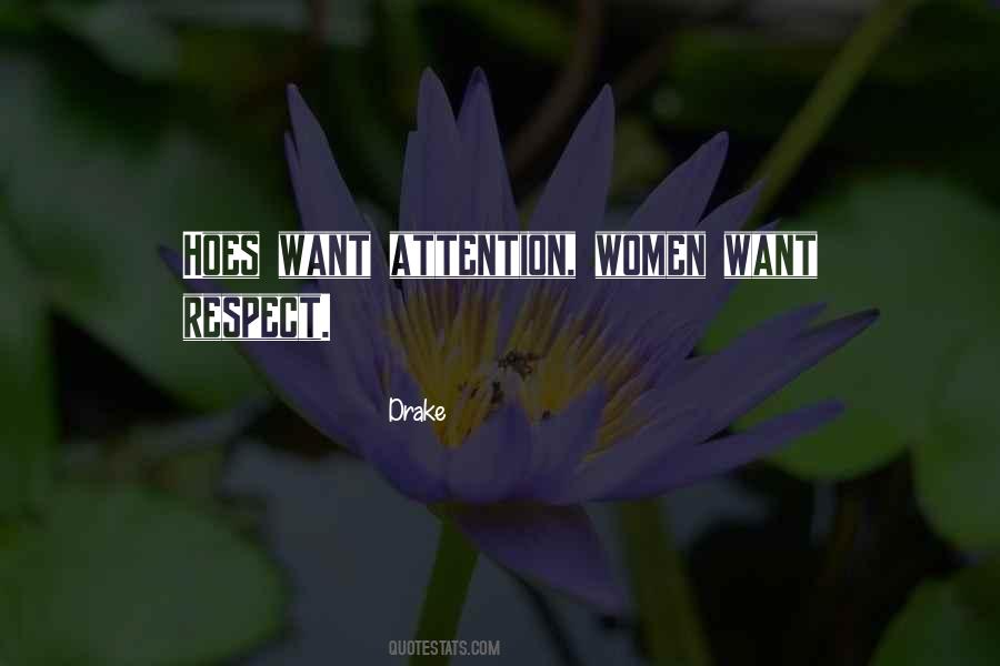 Want Attention Quotes #1316225