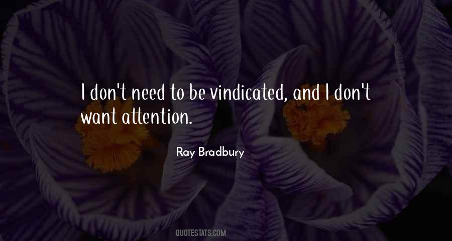 Want Attention Quotes #1467743