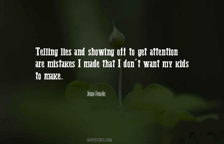 Want Attention Quotes #1593351