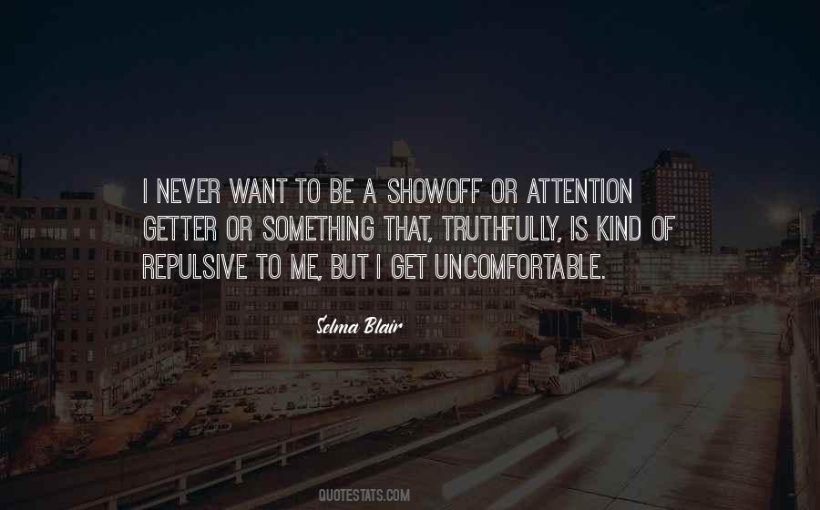 Want Attention Quotes #654827