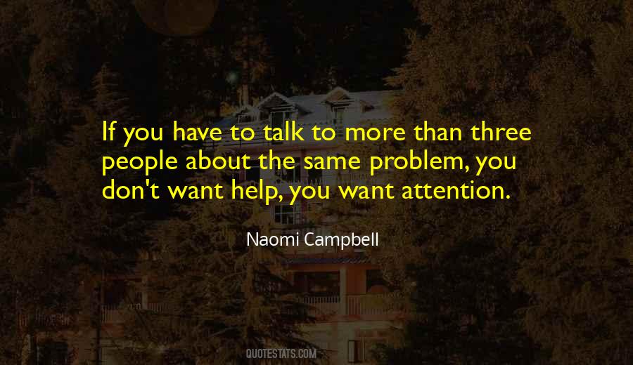 Want Attention Quotes #920128